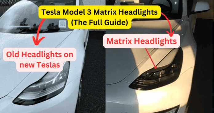 Tesla Model 3 Matrix Headlights