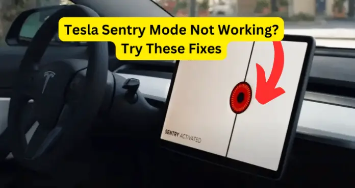 Tesla Sentry mode not working