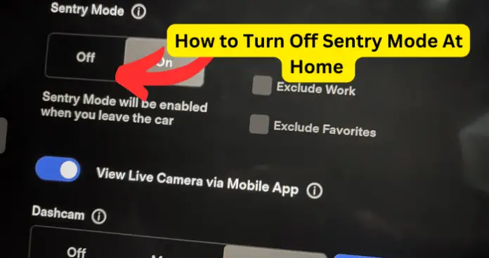 How to Turn Off Sentry Mode At Home 