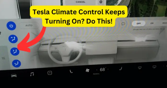 tesla climate control keeps turning on