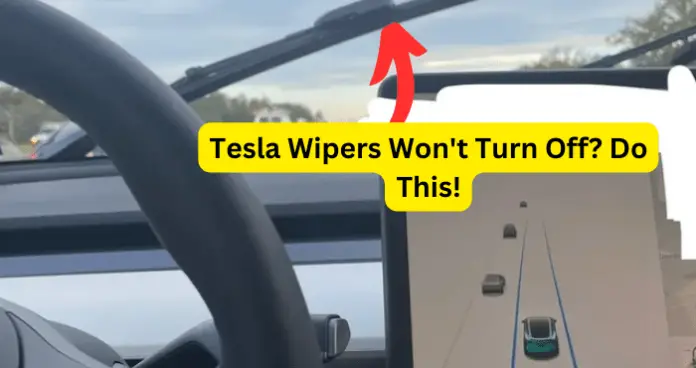 Tesla Wipers Won't Turn Off