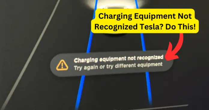 Charging Equipment Not Recognized Tesla