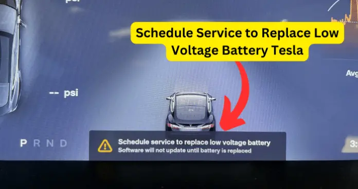 Schedule Service to Replace Low Voltage Battery Tesla