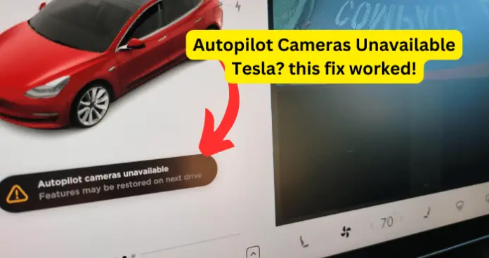 Autopilot Cameras Unavailable Tesla