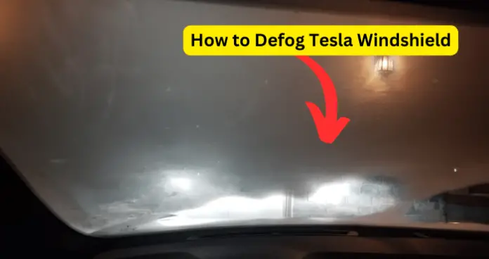How to Defog Tesla Windshield