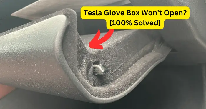Tesla Glove Box Won't Open? [100% Solved]