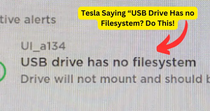 Tesla Saying “USB Drive Has no Filesystem?
