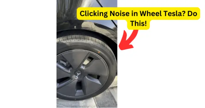 Clicking Noise in Wheel Tesla